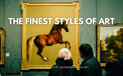 The Finest Styles of Art